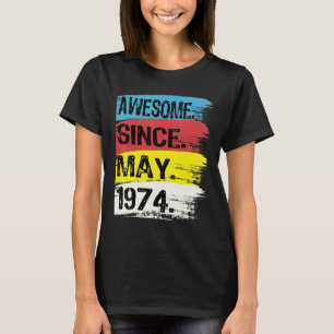 Awesome Since May 1974 Gemini Man Taurus Girl 48th T-Shirt
