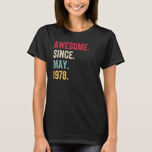 Awesome Since May 1978 Birthday T_Shirt