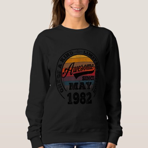 Awesome Since May 1982 40th Birthday  40 Years Old Sweatshirt