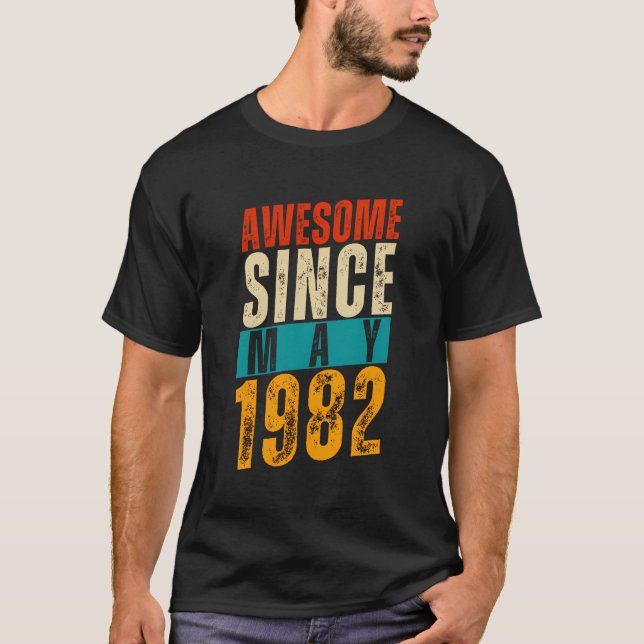Awesome Since May 1982 42 Years Old 42Nd Birthday T-Shirt (Front)
