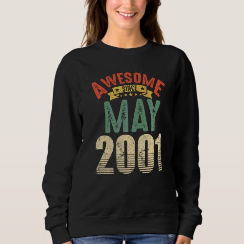 Awesome Since May 2001 21 Year Old 21st Birthday Sweatshirt