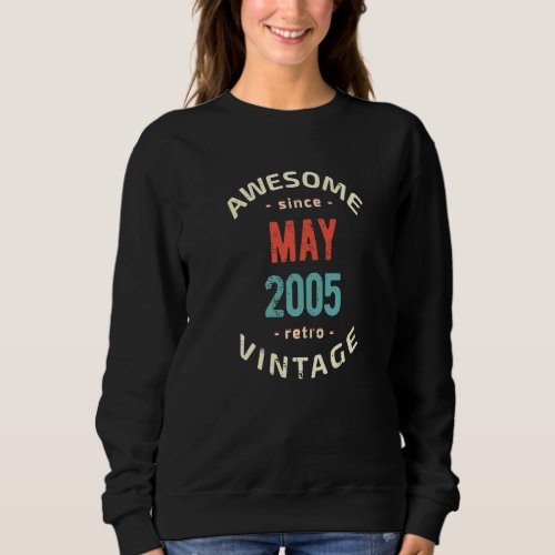 Awesome since May 2005  retro  vintage 2005 birthd Sweatshirt