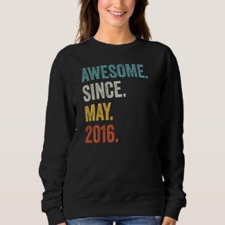 Awesome Since May 2016 6th Birthday Sweatshirt