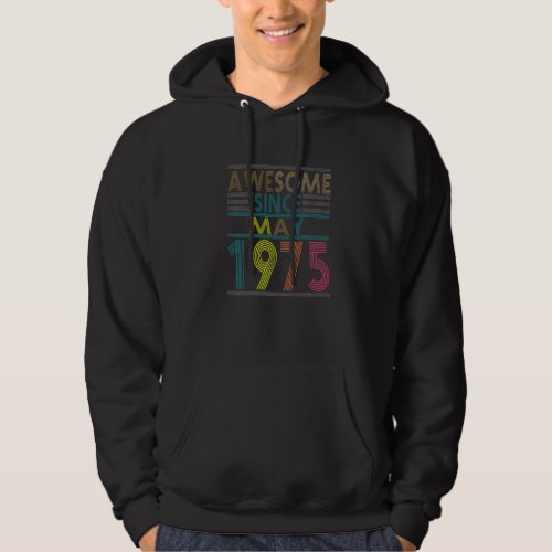 Awesome Since May Born In 1975 Vintage 47nd Birthd Hoodie
