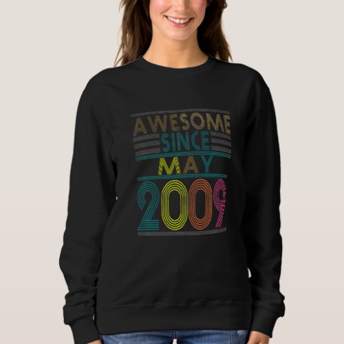 Awesome Since May Born In 2009 Vintage 13nd Birthd Sweatshirt