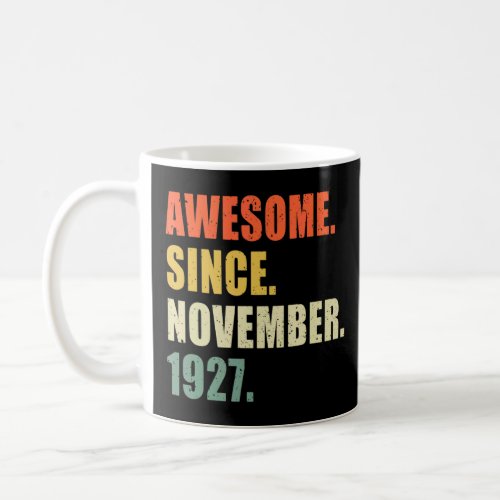 Awesome Since November 1927 95 Year Old Birthday  Coffee Mug
