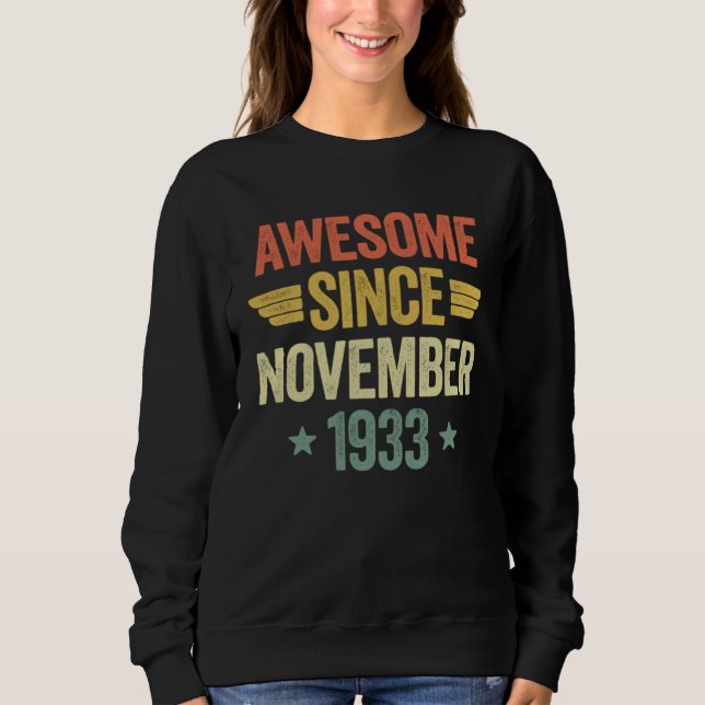 Awesome Since November 1933 1 Sweatshirt (Front)