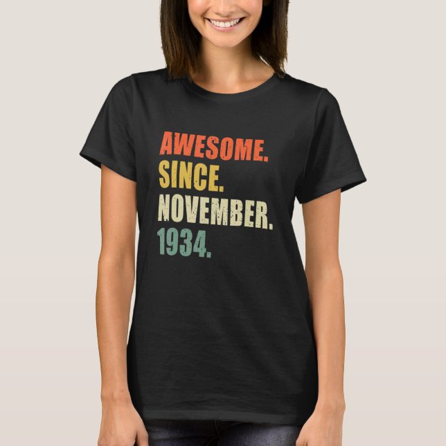 Awesome Since November 1934 88 Year Old Birthday T-Shirt (Front)