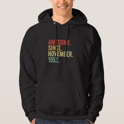Awesome Since November 1952 70 Years Old Gifts 70t Hoodie