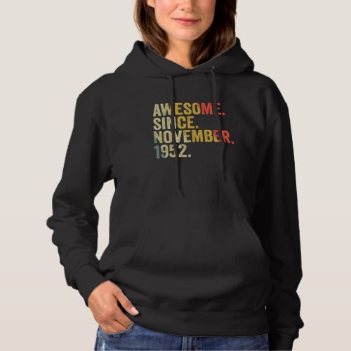 Awesome Since November 1952 70 Years Old Gifts 70t Hoodie