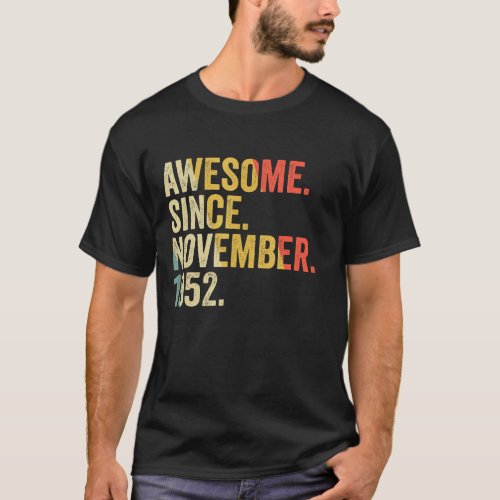 Awesome Since November 1952 70 Years Old Gifts 70t T_Shirt