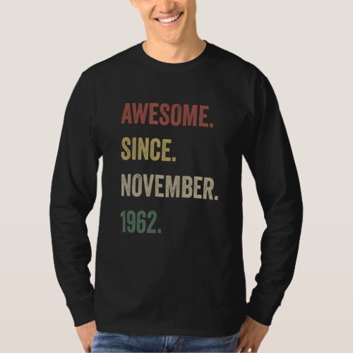 Awesome Since November 1962 60 Years Old 80th Birt T_Shirt