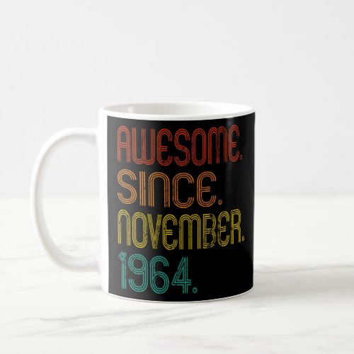 Awesome Since November 1964 58th Birthday Idea 58  Coffee Mug