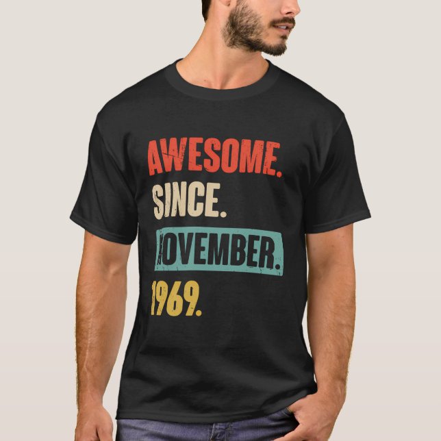 Awesome Since November 1969 Funny 54Th Birthday 54 T-Shirt (Front)