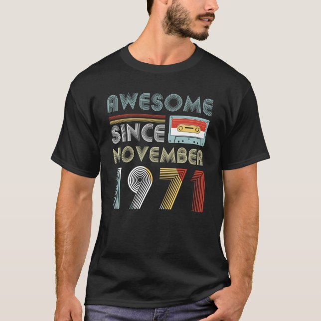 Awesome Since November 1971 Birthday Vintage T-Shirt (Front)