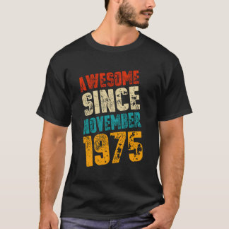 Awesome Since November 1975 | 48 Years Old | 48th T-Shirt