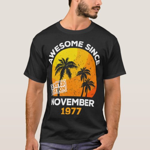 Awesome Since November 1977 Retro Men  Women Birt T_Shirt