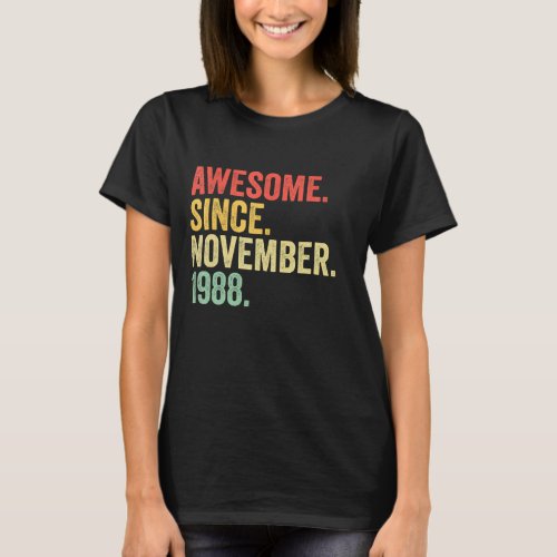 Awesome Since November 1988 34 Years Old Gifts 34t T_Shirt