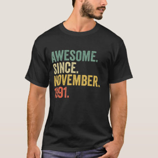 Awesome Since November 1991 31 Years Old Gifts 31s T-Shirt