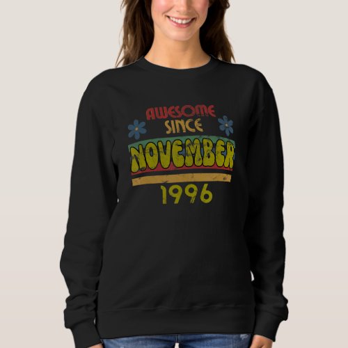 Awesome Since November 1996 Year Old Birthday Retr Sweatshirt