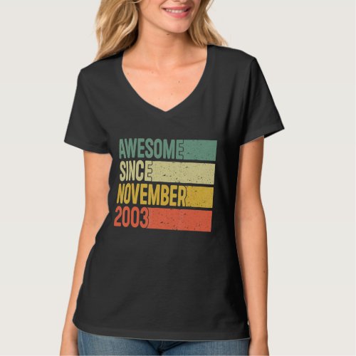 Awesome Since November 2003 19 Years Old Gifts 19t T_Shirt