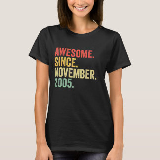 Awesome Since November 2005 17th Birthday Gifts 17 T-Shirt