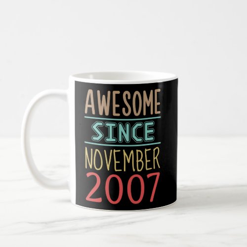 Awesome Since November 2007 Gifts Funny 13Th Birth Coffee Mug
