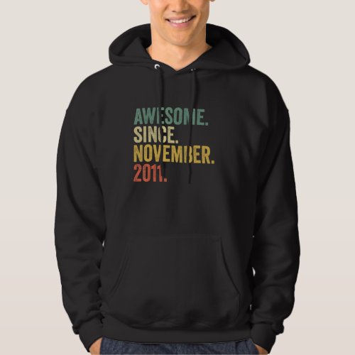 Awesome Since November 2011 11th Birthday Gifts 11 Hoodie