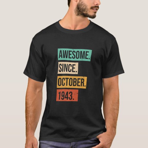 Awesome Since October 1943  Birthday graphic T_Shirt