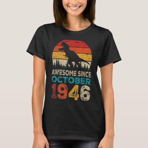 Awesome Since October 1946 76th Birthday Boy Dinos T_Shirt
