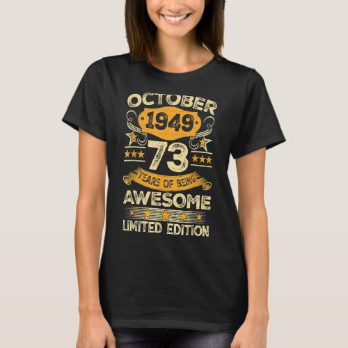 Awesome Since October 1949 73 Years Old 73rd Birth T_Shirt