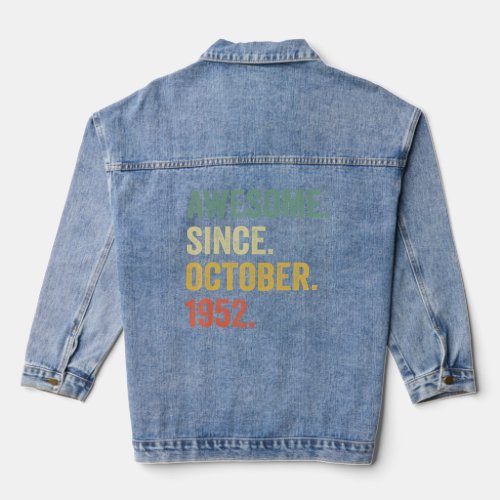 Awesome Since October 1952 70th Birthday 70 Years  Denim Jacket