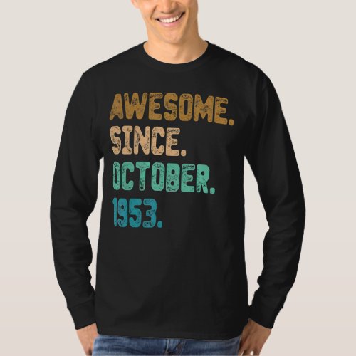 Awesome Since October 1953 Vintage 69th Birthday T_Shirt