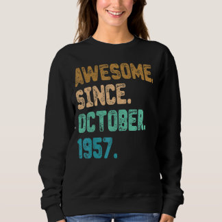 Awesome Since October 1957 Vintage 65th Birthday Sweatshirt