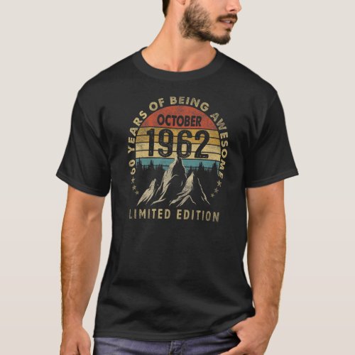 Awesome Since October 1962 60 Years Old 60th Birth T_Shirt