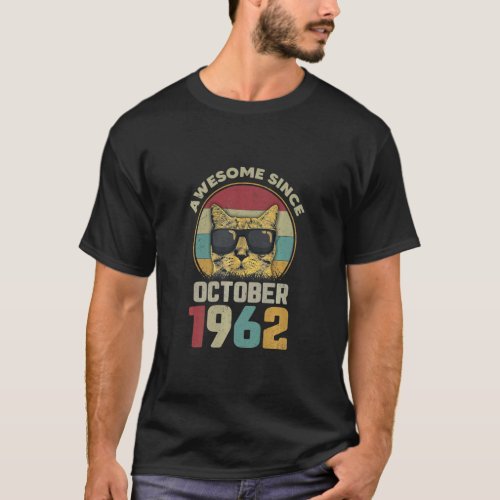 Awesome Since October 1962 60th Birthday Gifts Cat T_Shirt