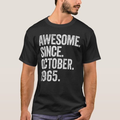 Awesome Since October 1965 57th Birthday  57 Years T_Shirt