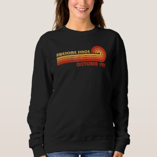 Awesome Since October 1971 Sweatshirt