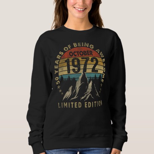 Awesome Since October 1972 50 Years Old 50th Birth Sweatshirt