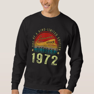 Awesome Since October 1972 50th birthday 50 Years Sweatshirt