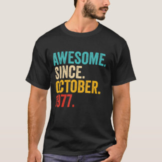 Awesome Since October 1977 45 Years Old 45th Birt T-Shirt