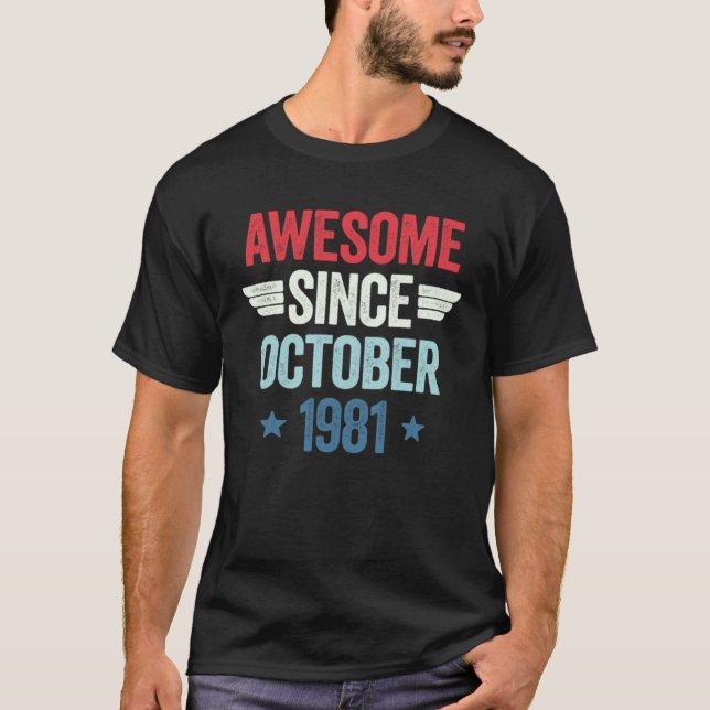 Awesome Since October 1981 T-Shirt (Front)