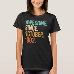Awesome Since October 1982 40 Years Old 40th Birth T-Shirt