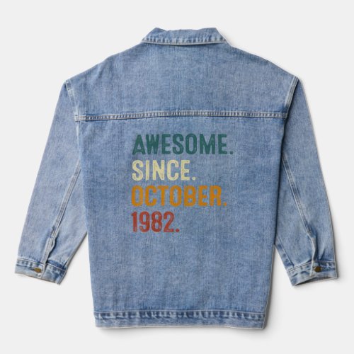 Awesome Since October 1982 40th Birthday  40 Years Denim Jacket