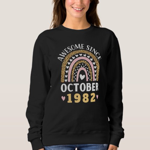 Awesome Since October 1982 For Women & Men Rainbow Sweatshirt