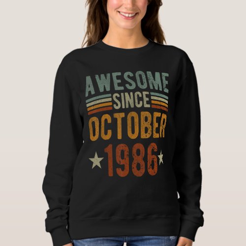 Awesome Since October 1986 36 Years Old 36th anniv Sweatshirt