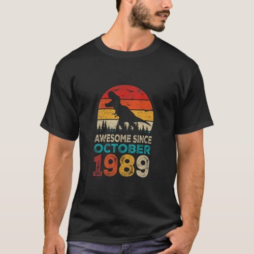 Awesome Since October 1989 33rd Birthday Boy Dinos T_Shirt
