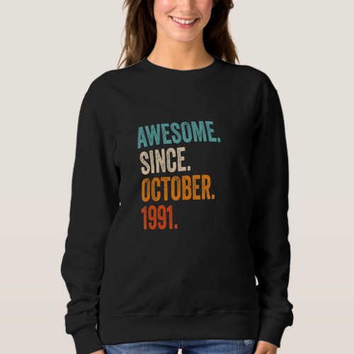 Awesome Since October 1991 31st Birthday Sweatshirt
