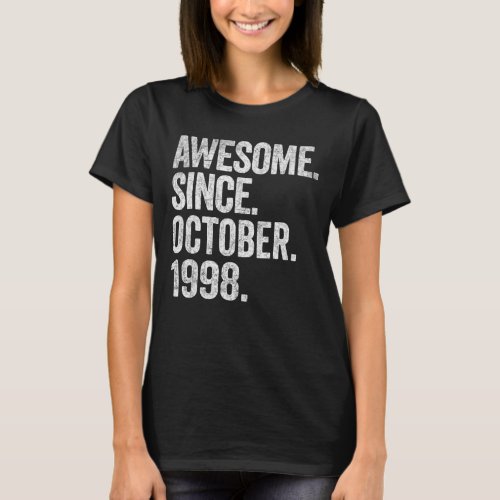 Awesome Since October 1998 24th Birthday  24 Years T_Shirt