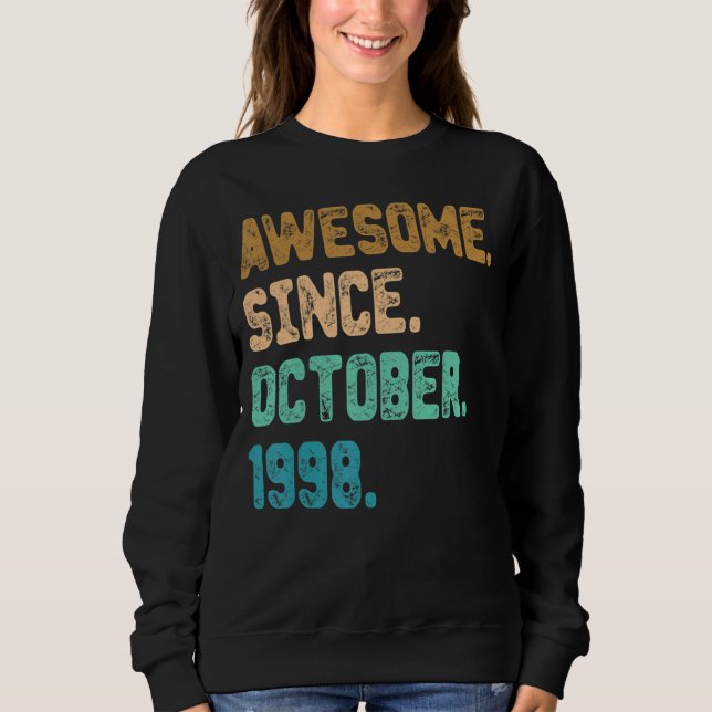 Awesome Since October 1998 Vintage 24th Birthday Sweatshirt (Front)